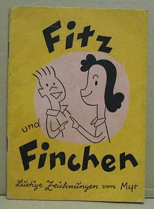 Imagen del vendedor de Fitz und Finchen. Lustige Zeichnungen von Myr. a la venta por Nicoline Thieme