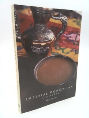 Bild des Verkufers fr Imperial Mongolian Cooking zum Verkauf von ThriftBooksVintage