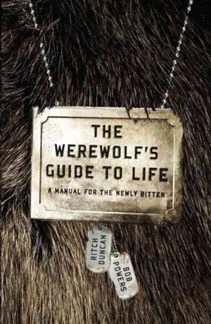 Imagen del vendedor de Werewolf's Guide to Life : A Manual for the Newly Bitten a la venta por GreatBookPrices