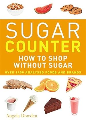 Bild des Verkufers fr Sugar Counter: How to shop without sugar zum Verkauf von WeBuyBooks
