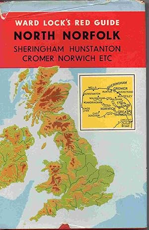 Ward Lock's Red Guide. North Norfolk. Sheringham Hunstanton Cromer Norwich Etc.