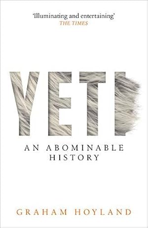 Bild des Verkufers fr Yeti: An Abominable History zum Verkauf von WeBuyBooks