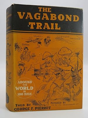 THE VAGABOND TRAIL Around the World in 100 Days,