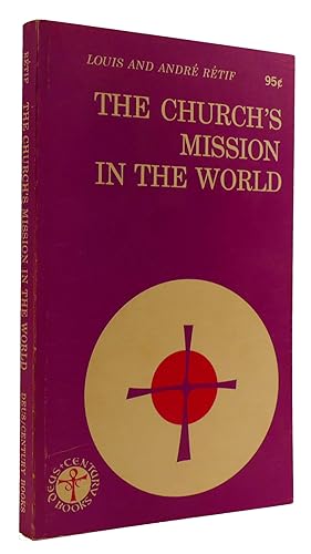 Bild des Verkufers fr THE CHURCH'S MISSION IN THE WORLD zum Verkauf von Rare Book Cellar