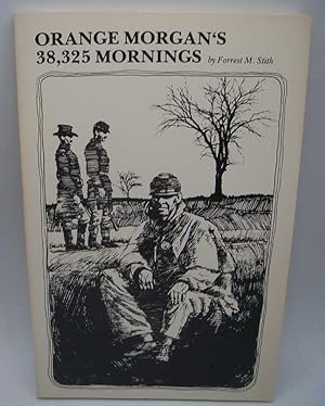Bild des Verkufers fr Orange Morgan's 38,325 Mornings zum Verkauf von Easy Chair Books