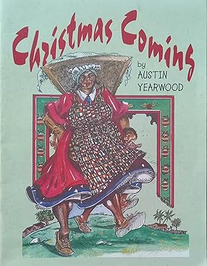 Christmas Coming: Tales of the Good Old Days in Black Rock, St. Michael, Barbados