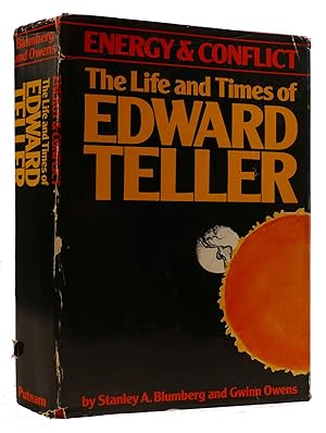 Seller image for ENERGY AND CONFLICT: THE LIFE AND TIMES OF EDWARD TELLER for sale by Rare Book Cellar