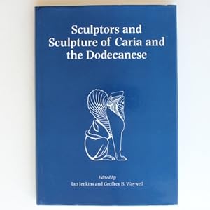 Sculptors and Sculptures of Caria and the Dodecanese