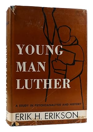 YOUNG MAN LUTHER A Study in Psychoanalysis and History