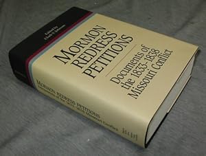 Bild des Verkufers fr MORMON REDRESS PETITIONS - Documents of the 1833 - 1838 Missouri Conflict zum Verkauf von Confetti Antiques & Books