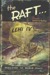 Seller image for THE RAFT LEHI IV; 69 DAYS OF THE PACIFIC OCEAN 69 Days Adrift on the Pacific Ocean for sale by Confetti Antiques & Books