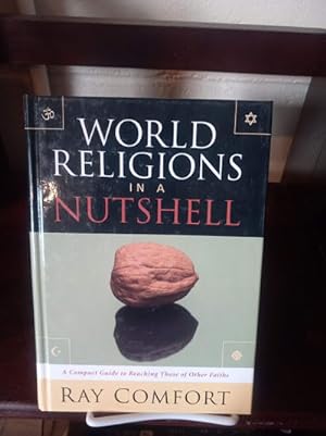 World Religions In A Nutshell: A Complete Guide To Reaching Those Of Other Faiths