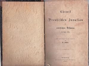 Bild des Verkufers fr Chronik der Preuischen Invasion des nrdlichen Bhmens im Jahre 1866. zum Verkauf von Antiquariat Carl Wegner