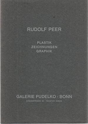 Bild des Verkufers fr Rudolf Peer - Plastik - Zeichnungen - Graphik. zum Verkauf von Antiquariat Carl Wegner