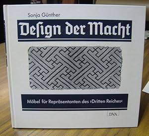 Bild des Verkufers fr Design der Macht. Mbel fr Reprsentanten des 'Dritten Reiches' zum Verkauf von Antiquariat Carl Wegner