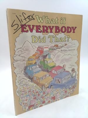 Seller image for What If Everybody Did That for sale by ThriftBooksVintage