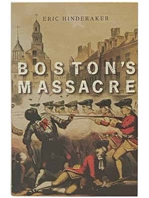 Seller image for Boston's Massacre for sale by Yesterday's Muse, ABAA, ILAB, IOBA