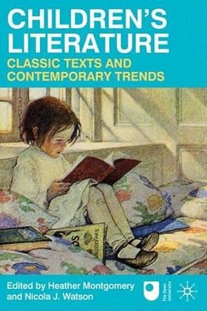 Bild des Verkufers fr Children's Literature: Classic Texts and Contemporary Trends zum Verkauf von WeBuyBooks