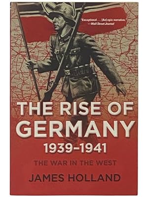 Immagine del venditore per The Rise of Germany, 1939-1941: The War in the West, Volume One venduto da Yesterday's Muse, ABAA, ILAB, IOBA