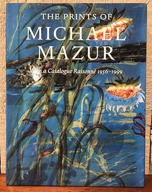 Image du vendeur pour THE PRINTS OF MICHAEL MAZUR With a Catalogue Raisonne 1956-1999 mis en vente par Lost Horizon Bookstore