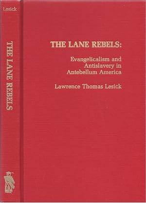 The Lane Rebels: Evangelicalism and Antislavery in Antebellum America