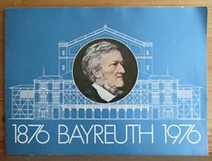 1876 Bayreuth 1976. Rückblick und Vorschau. Review and Preview. Retrospective et Prochaine Saison.