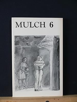 Bild des Verkufers fr Mulch #6 ( Winnter-Spring 1975 ) zum Verkauf von Tree Frog Fine Books and Graphic Arts