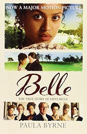 Seller image for Belle: The True Story of Dido Belle for sale by WeBuyBooks