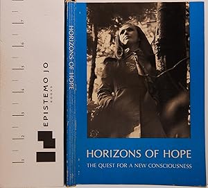 Bild des Verkufers fr Horizons of Hope: The Quest for a New Consciousness zum Verkauf von Epistemo Jo Books