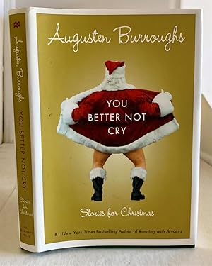 Imagen del vendedor de You Better Not Cry Stories for Christmas a la venta por S. Howlett-West Books (Member ABAA)