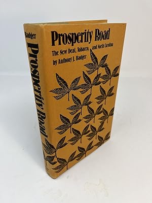 Bild des Verkufers fr PROSPERITY ROAD: The New Deal, Tobacco, and North Carolina zum Verkauf von Frey Fine Books