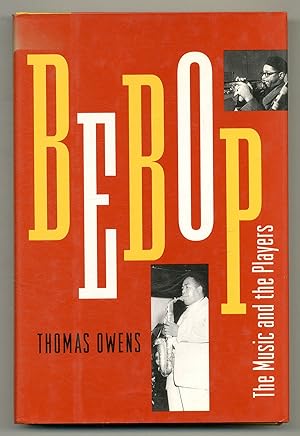 Imagen del vendedor de Bebop: The Music and Its Players a la venta por Between the Covers-Rare Books, Inc. ABAA