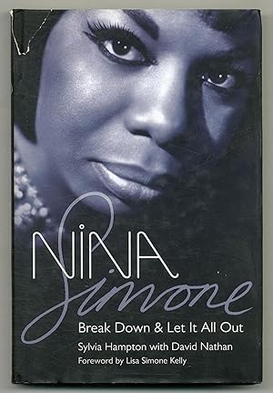 Imagen del vendedor de Nina Simone: Break Down & Let It All Out a la venta por Between the Covers-Rare Books, Inc. ABAA