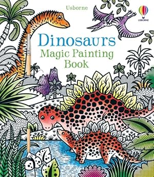 Immagine del venditore per Dinosaurs Magic Painting Book venduto da GreatBookPrices