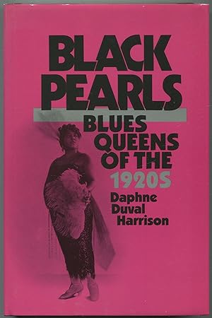 Bild des Verkufers fr Blues Queens of the 1920s: Black Pearls zum Verkauf von Between the Covers-Rare Books, Inc. ABAA