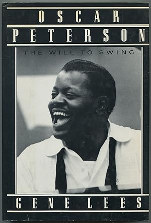 Seller image for Oscar Peterson: The Will to Swing for sale by Between the Covers-Rare Books, Inc. ABAA