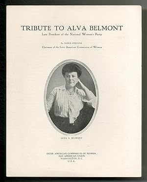 Bild des Verkufers fr Tribute to Alva Belmont. Late President of the National Woman's Party zum Verkauf von Between the Covers-Rare Books, Inc. ABAA