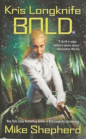 Seller image for Kris Longknife: Bold for sale by Basically SF Books