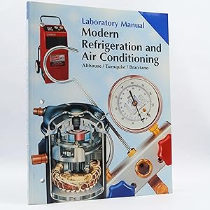 Seller image for Modern Refrigeration and Air Conditioning (Laboratory Manual) Andrew D Althouse for sale by Neutral Balloon Books