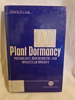 Bild des Verkufers fr Plant Dormancy: Physiology, Biochemistry and Molecular Biology. zum Verkauf von Versandantiquariat Waffel-Schrder