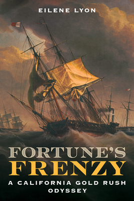Bild des Verkufers fr Fortune's Frenzy: A California Gold Rush Odyssey (Hardback or Cased Book) zum Verkauf von BargainBookStores