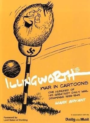 Seller image for Illingworth's War in Cartoons: One Hundred of His Greatest Drawings 1939-1945 for sale by WeBuyBooks
