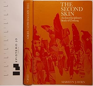 The Second Skin: An Interdisciplinary Study of Clothing