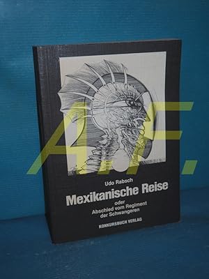 Seller image for Mexikanische Reise oder Abschied vom Regiment der Schwangeren. for sale by Antiquarische Fundgrube e.U.