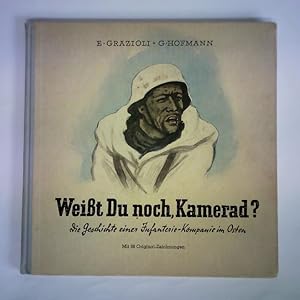 Imagen del vendedor de Weit Du noch, Kamerad? Die Geschichte einer Infanterie-Kompanie im Osten a la venta por Celler Versandantiquariat