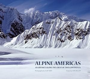 Seller image for Alpine Americas: An Odyssey Along the Crest of Two Continents for sale by primatexxt Buchversand