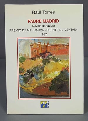 Imagen del vendedor de Padre Madrid. Ral Torres a la venta por EL DESVAN ANTIGEDADES