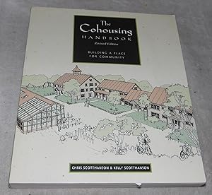 Seller image for The Cohousing Handbook: Building a Place for Community for sale by Pheonix Books and Collectibles