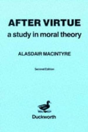 Image du vendeur pour After Virtue: a study in moral theory mis en vente par WeBuyBooks