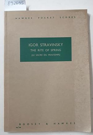 The Rite Of Spring (Le Sacre Du Printemps) : Score : (Hawkes Pocket Scores Nr. 638) :